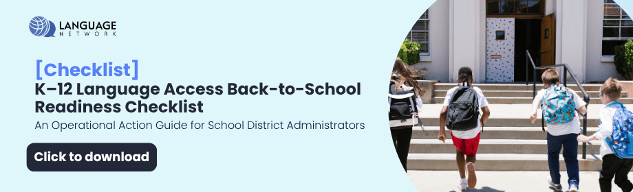 K–12 Language Access Back-to-School Readiness Checklist (1)